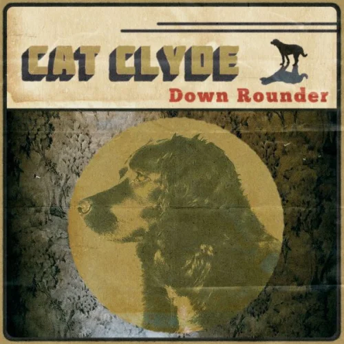 Cat Clyde - Down Rounder (2023)