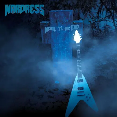 Wardress - Metal ’Til the End (2023)