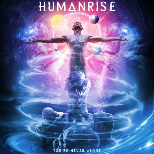 Humanrise - You're Never Alone (2023)