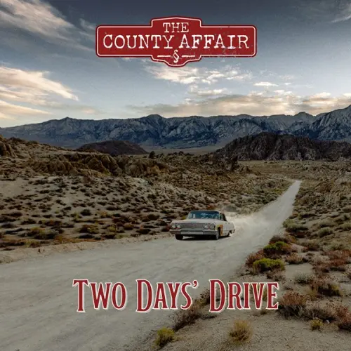 The County Affair - Two Days' Drive (2023)