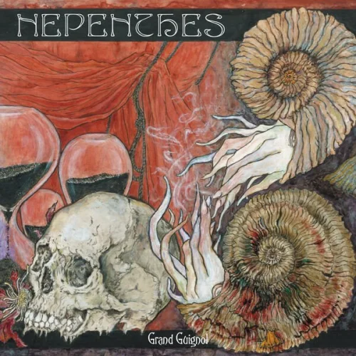 Nepenthes - Grand Guignol (2023)