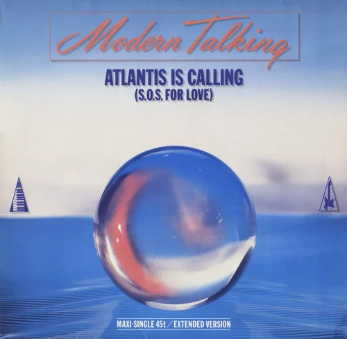 Modern Talking - Atlantis Is Calling (S.O.S. For Love) [Maxi-single] (1986)