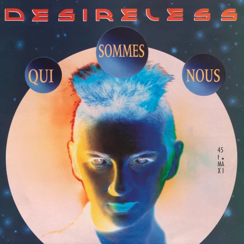 Desireless - Qui Sommes Nous (Maxi-Single) (1989)