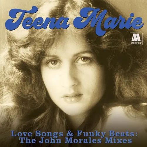 Teena Marie - Love Songs And Funky Beats:  The John Morales Mixes (2023)