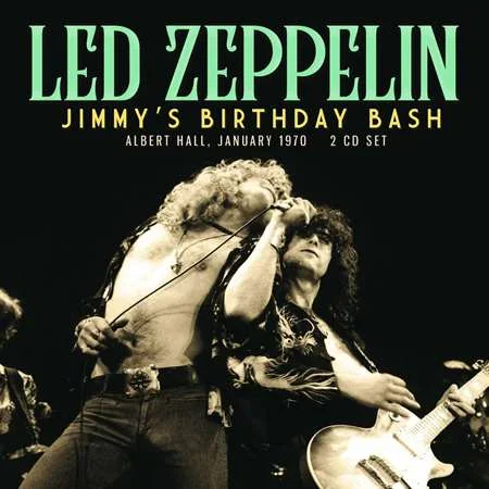 Led Zeppelin - Jimmy's Birthday Bash (2023)