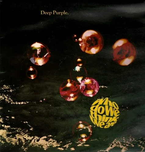 Deep Purple – Who Do We Think We Are (1973)