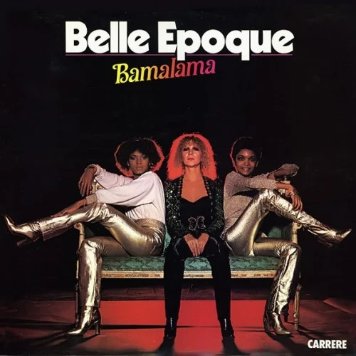 Belle Epoque ‎– Bamalama (1978)