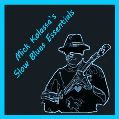 Mick Kolassa - Slow Blues Essentials (2023)