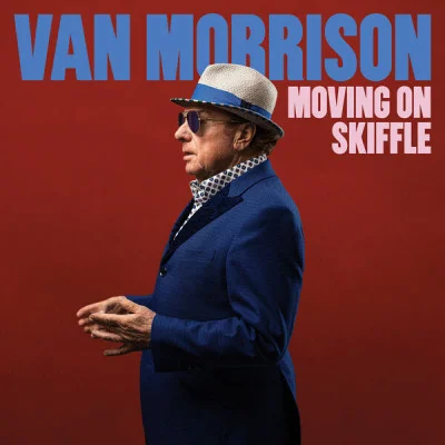 Van Morrison - Moving On Skiffle (2023)