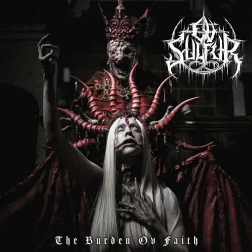 Ov Sulfur - The Burden Ov Faith (2023)