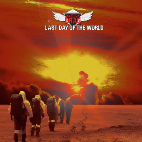 Drag The Band - Last Day Of The World (2023)