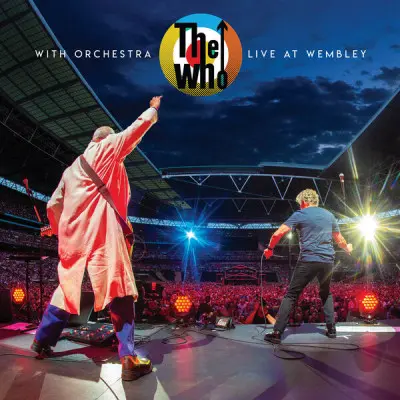 The Who, Isobel Griffiths Orchestra - The Who With Orchestra: Live At Wembley (UK / 2019) (2023)