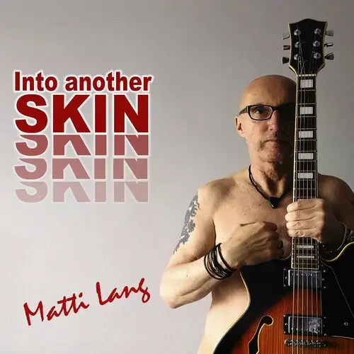 Matti Lang - Into Another Skin (2023)