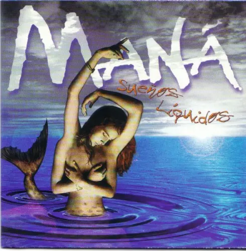 Maná - Sueños Liquidos (1997)