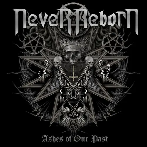 Never Reborn - Ashes of Our Past (2023)