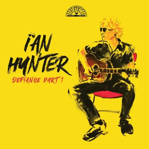 Ian Hunter - Defiance Part 1 (2023)