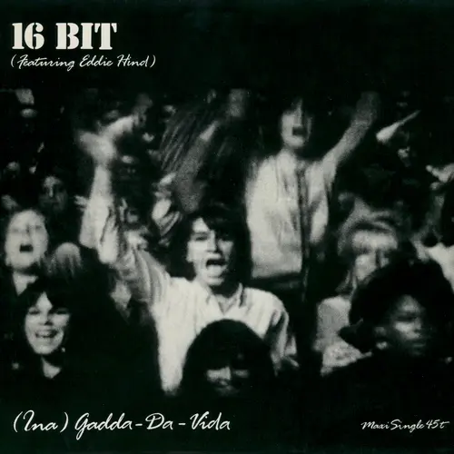 16 Bit Featuring Eddie Hind - (Ina) Gadda-Da-Vida (12'' Maxi-Single) (1987)