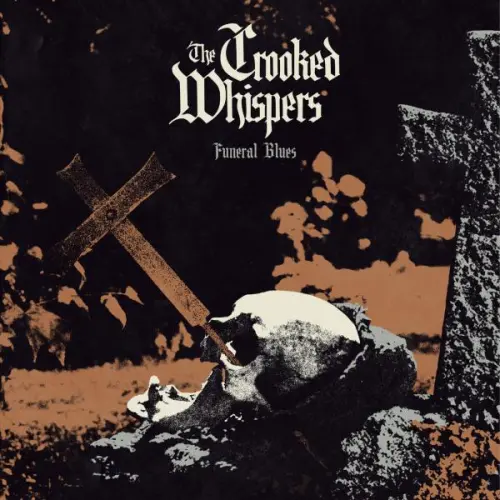 The Crooked Whispers - Funeral Blues (2023)
