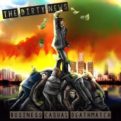 The Dirty News - Business Casual Deathmatch (2023)