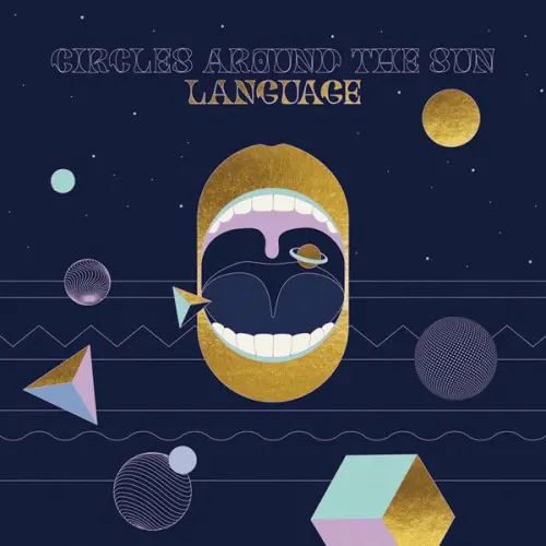 Circles Around The Sun - Language (2023)