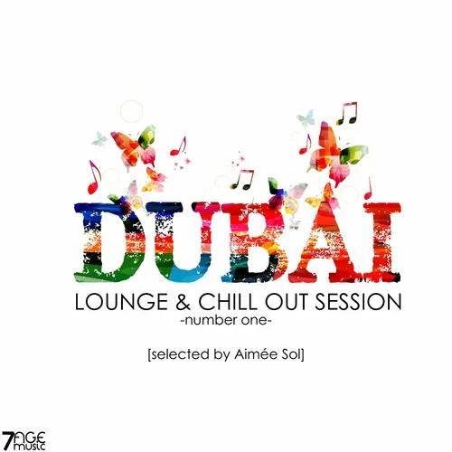 Dubai Lounge & Chill Out Session, Vol. 1 (Selected by Aimee Sol) (2023)