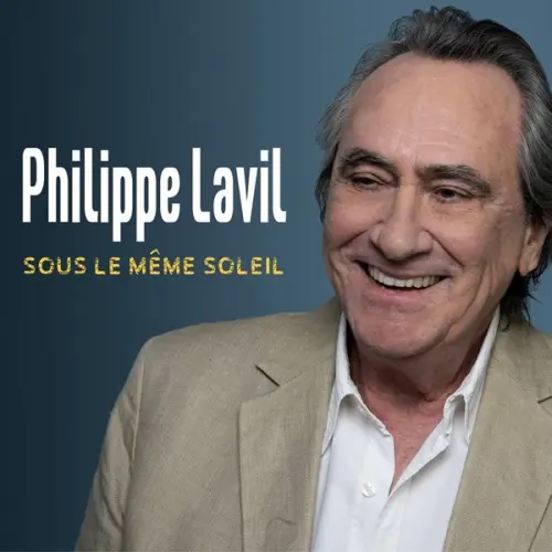 Philippe Lavil - Sous le même soleil (2023)