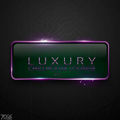 Luxury Chillhouse Lounge, Pt. 2 (2023)