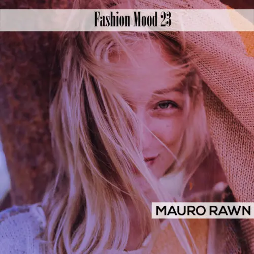 Mauro Rawn - Fashion Mood 23 (2023)