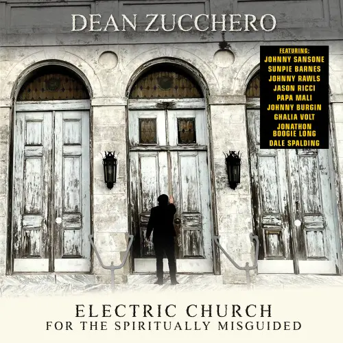 Dean Zucchero - Electric Church For The Spiritually (2023)