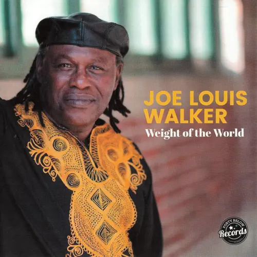 Joe Louis Walker - Weight of the World (2023)