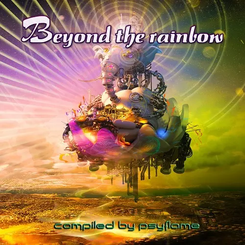 Beyond The Rainbow By Psyflame (2023)