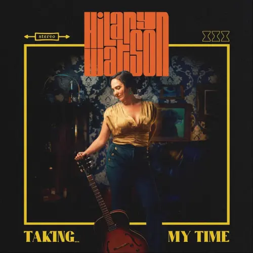 Hilary Watson - Taking My Time (2023)