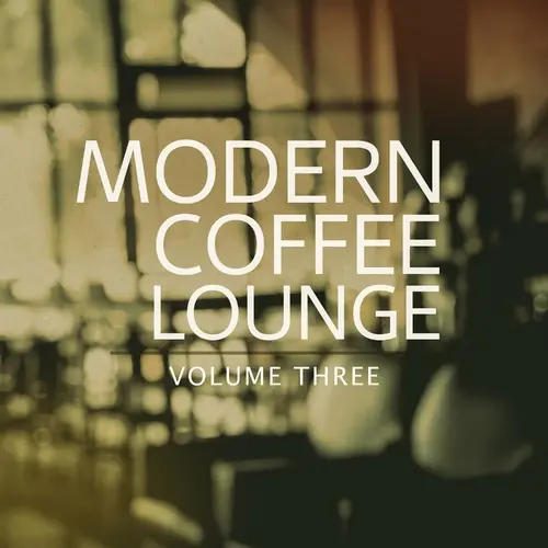 Modern Coffee Lounge, Vol. 3 (2023)