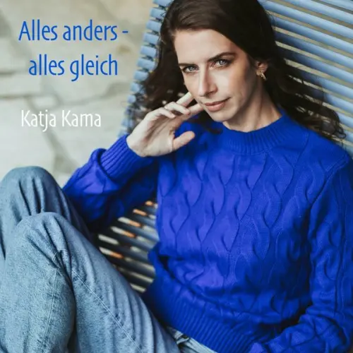 Katja Kama - Alles anders - alles gleich (2023)