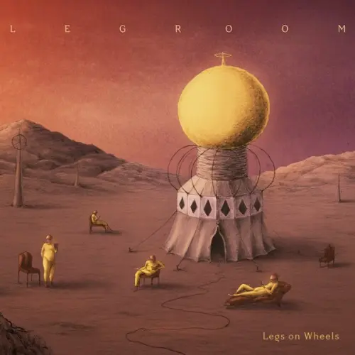 Legs On Wheels - L E G R O O M (2023)