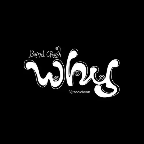 Band Crash - Why (2023)