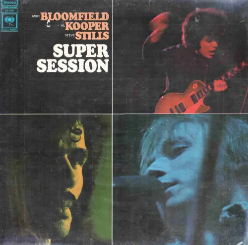 Mike Bloomfield, Al Kooper, Steve Stills - Super Session (1968)