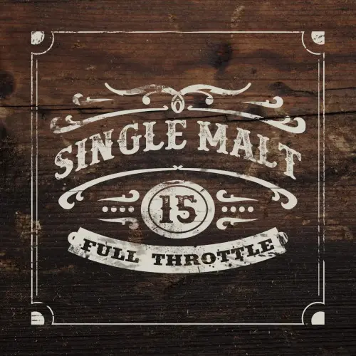 Single Malt 15 - Full Throttle (2023)