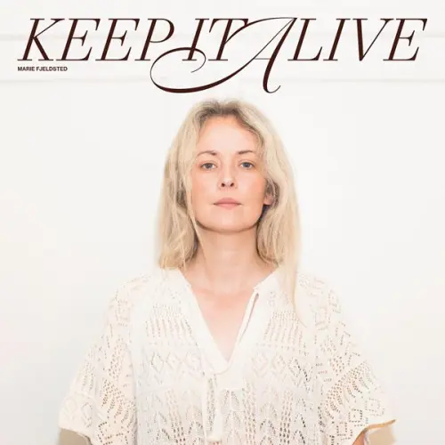 Marie Fjeldsted - Keep It Alive (2023)