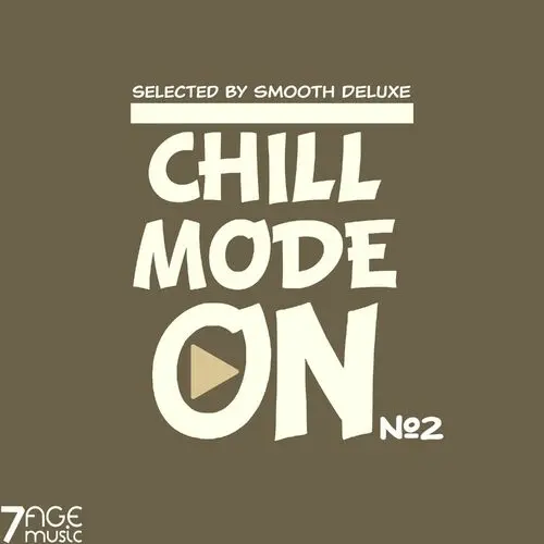 Chill Mode On, No.2 (Selected by Smooth Deluxe) (2023)