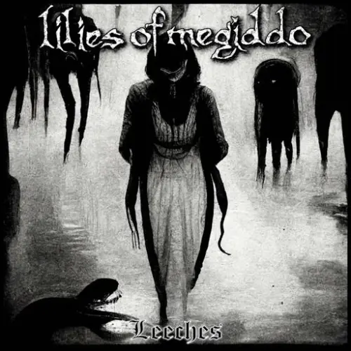 Lilies of Megiddo - Leeches (2023)