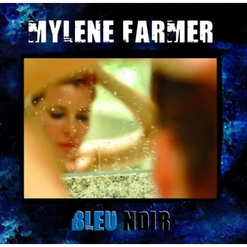 Mylène Farmer - Bleu Noir (2010)