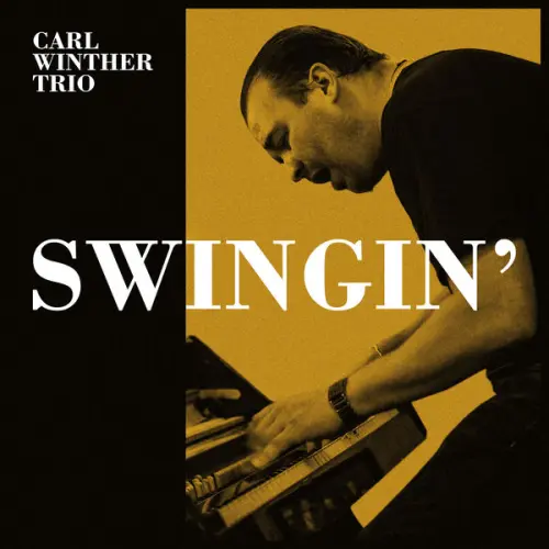 Carl Winther Trio - Swingin' (2023)