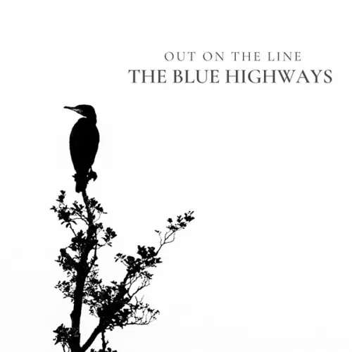 The Blue Highways - Out On The Line (2023)