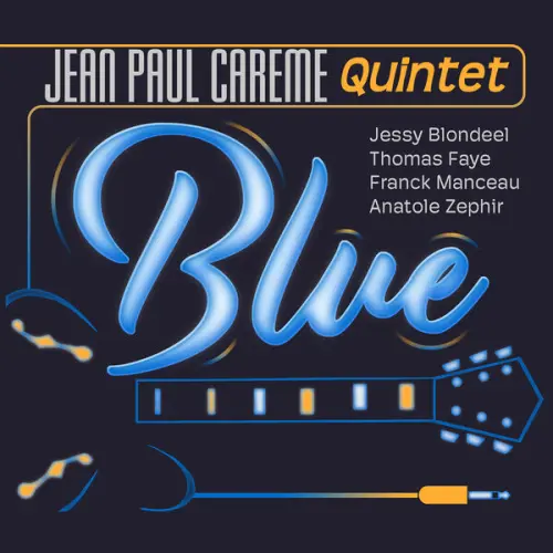 Jean Paul Carême Quintet - Blue (2023)