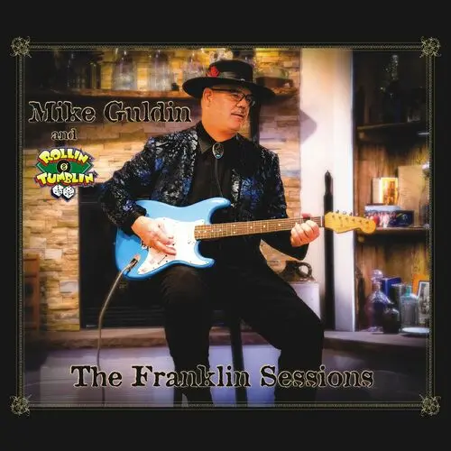 Mike Guldin - The Franklin Sessions (2023)