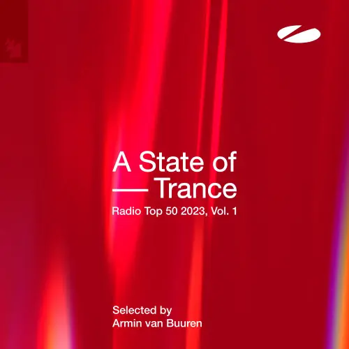 A State of Trance Radio Top 50 - 2023, Vol. 1 (Selected by Armin van Buuren) (2023)