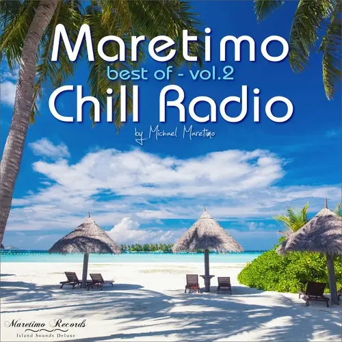 Maretimo Chill Radio - Best of, Vol. 2 - Positive Summer Vibes (2023)