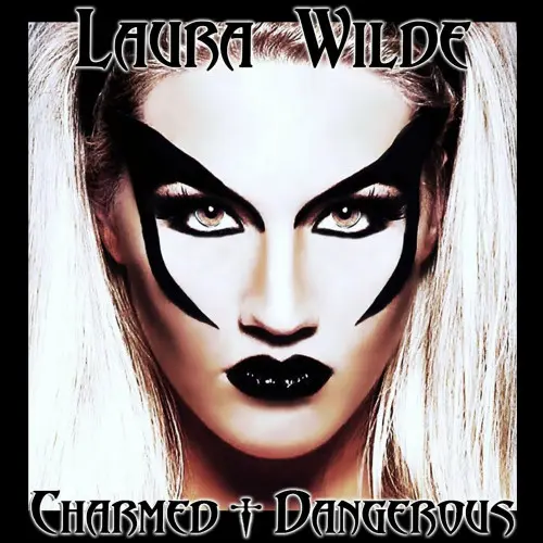 Laura Wilde - Charmed + Dangerous (2023)