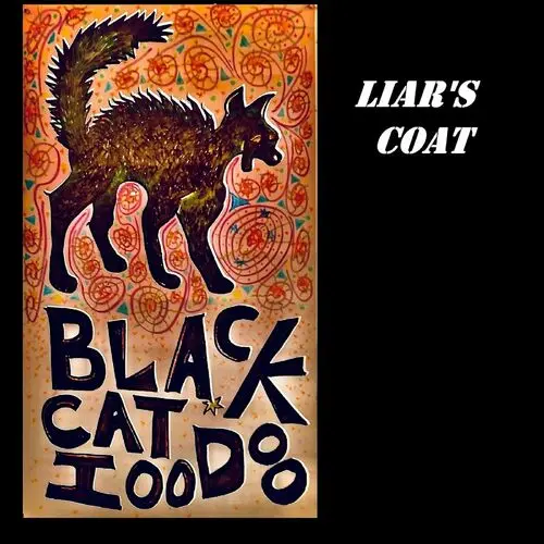 Black Cat Hoodoo - Liar's Coat (2023)